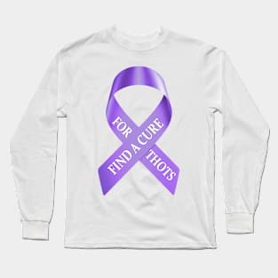 Find A Cure For Thots Long Sleeve T-Shirt